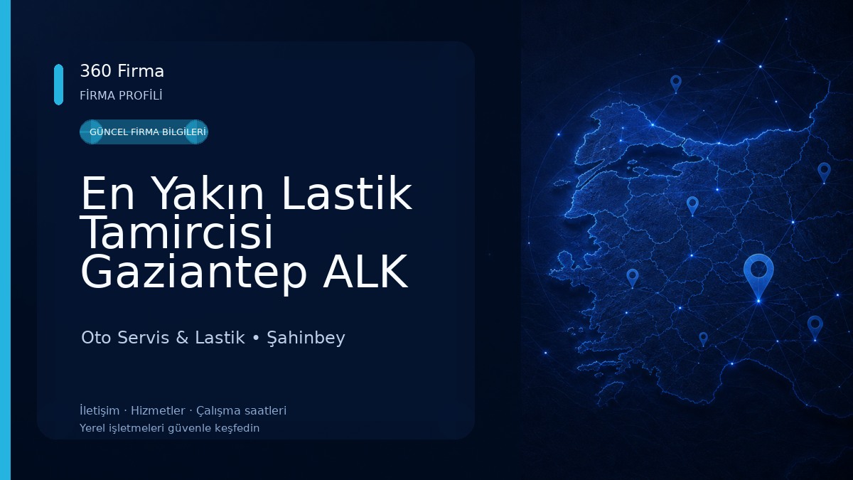 En Yakın Lastik Tamircisi Gaziantep ALK LASTİK
