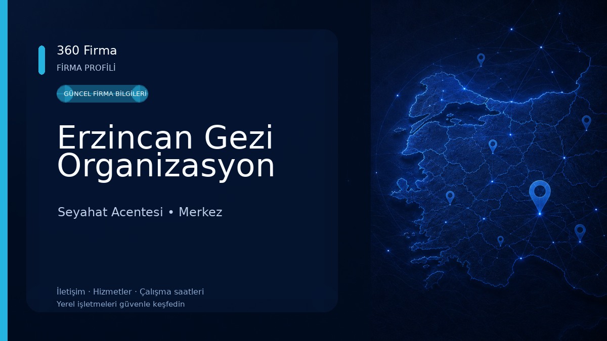 Erzincan Gezi Organizasyon Seyahat Acentesi