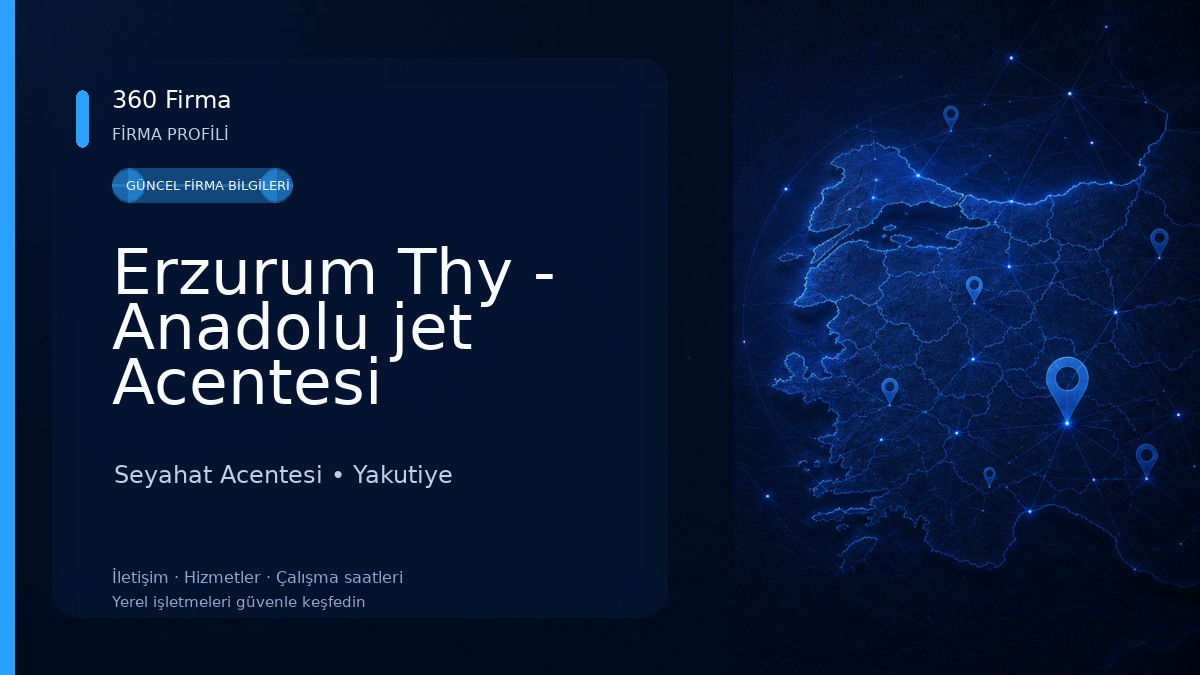 Erzurum Thy - Anadolu jet Acentesi Seyahat Acentesi