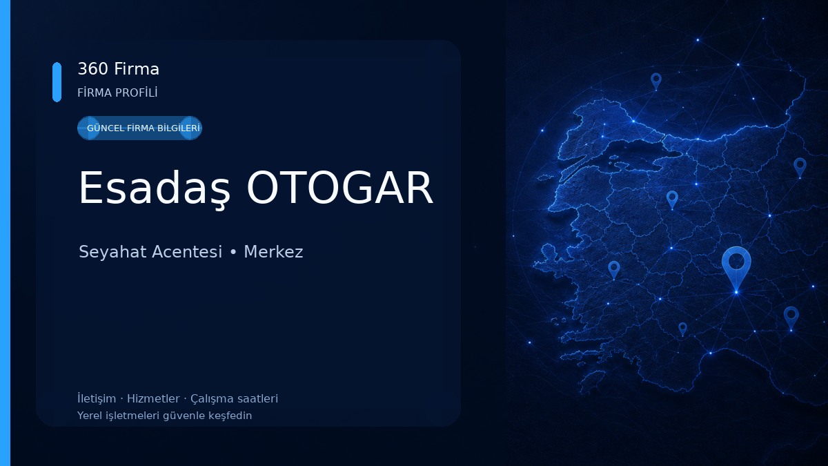 Esadaş OTOGAR Seyahat Acentesi