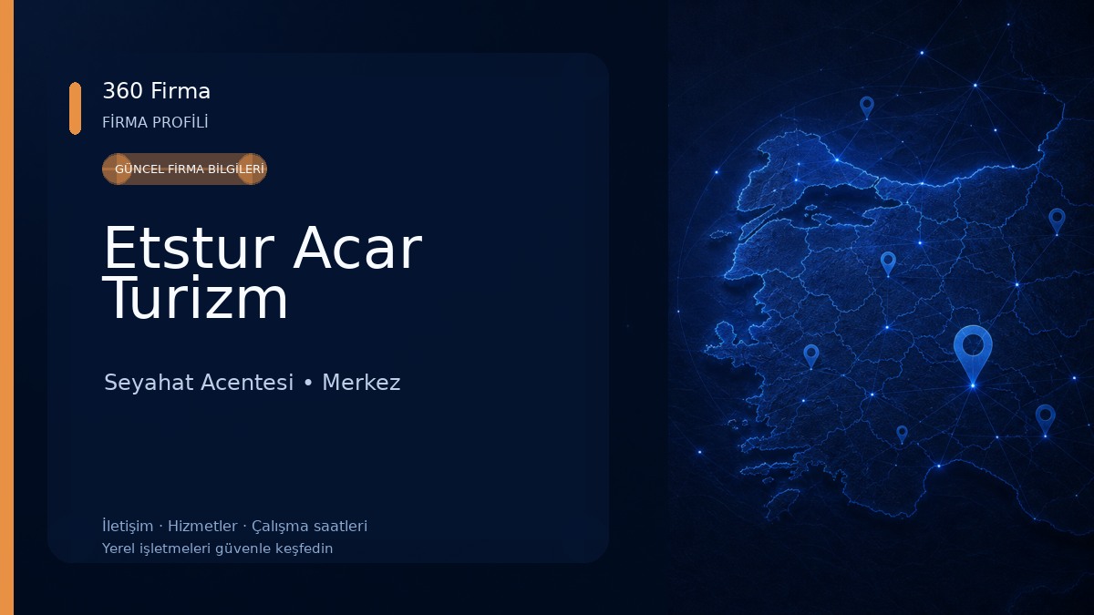 Etstur Acar Turizm Seyahat Acentesi
