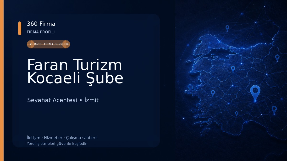 Faran Turizm Kocaeli Şube Seyahat Acentesi