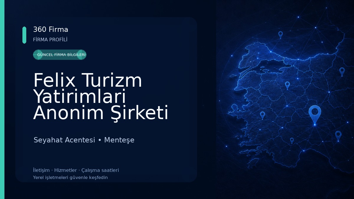 Felix Turizm Yatirimlari Anonim Şirketi