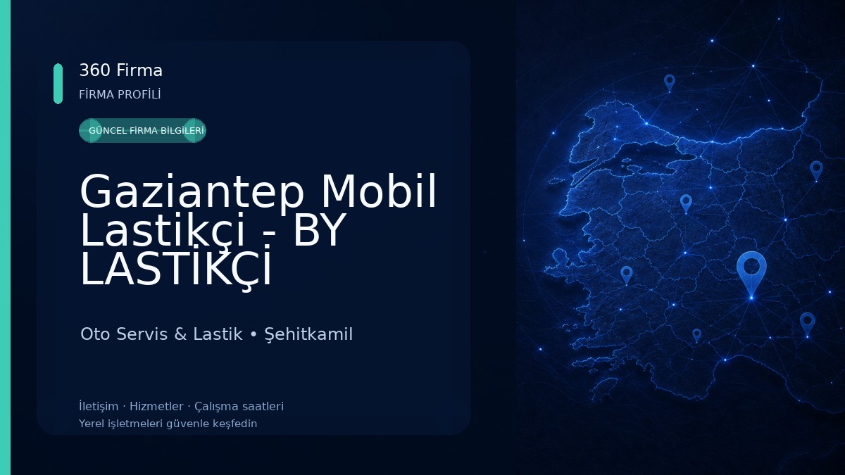 Gaziantep Mobil Lastikçi - BY LASTİKÇİ Oto Servis & Lastik
