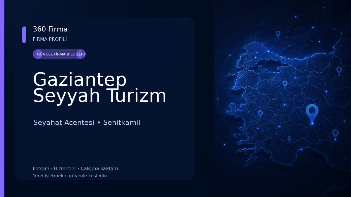 Gaziantep Seyyah Turizm Seyahat Acentesi