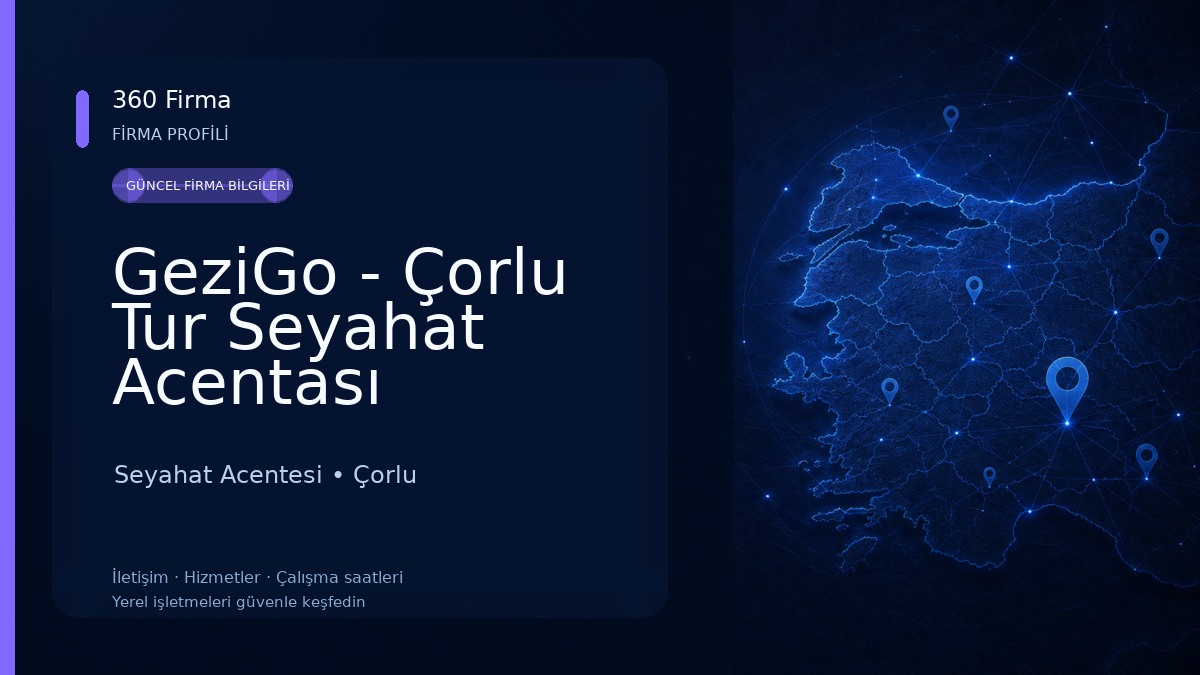 GeziGo - Çorlu Tur Seyahat Acentası Seyahat Acentesi
