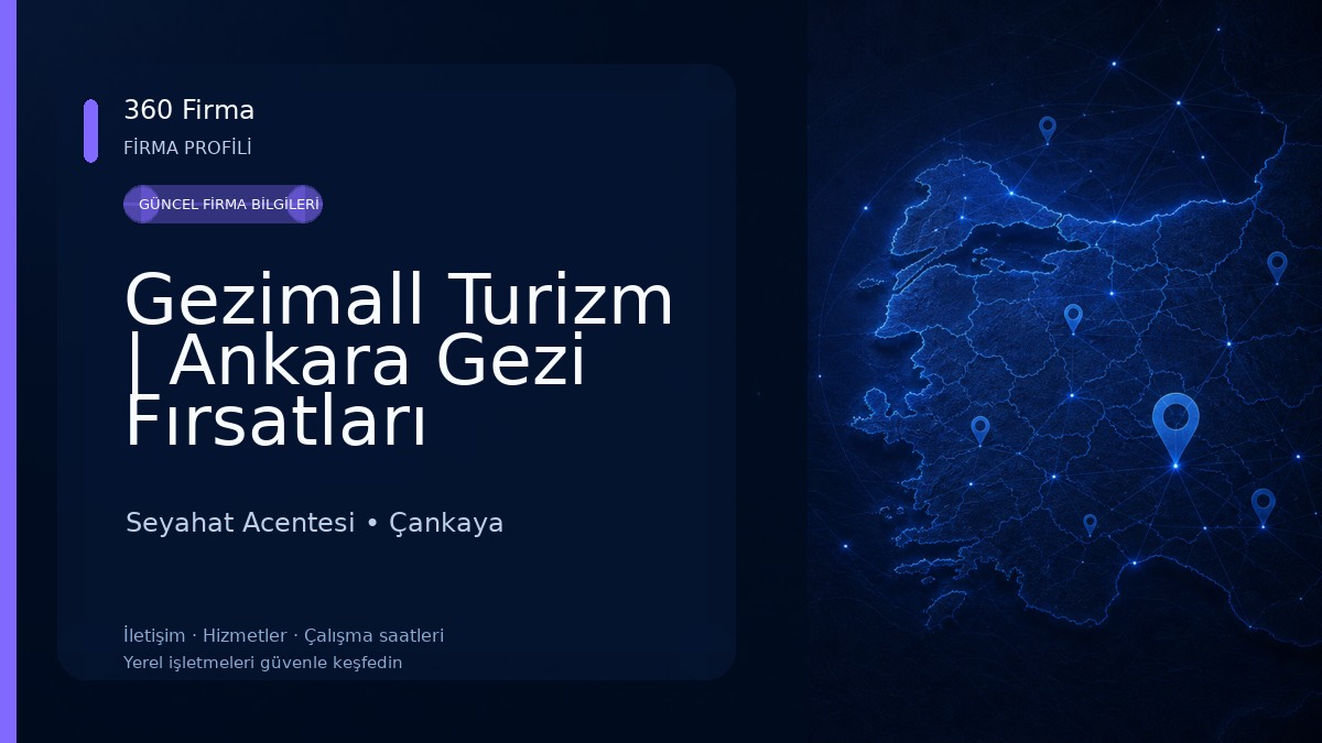 Gezimall Turizm | Ankara Gezi Fırsatları Seyahat Acentesi