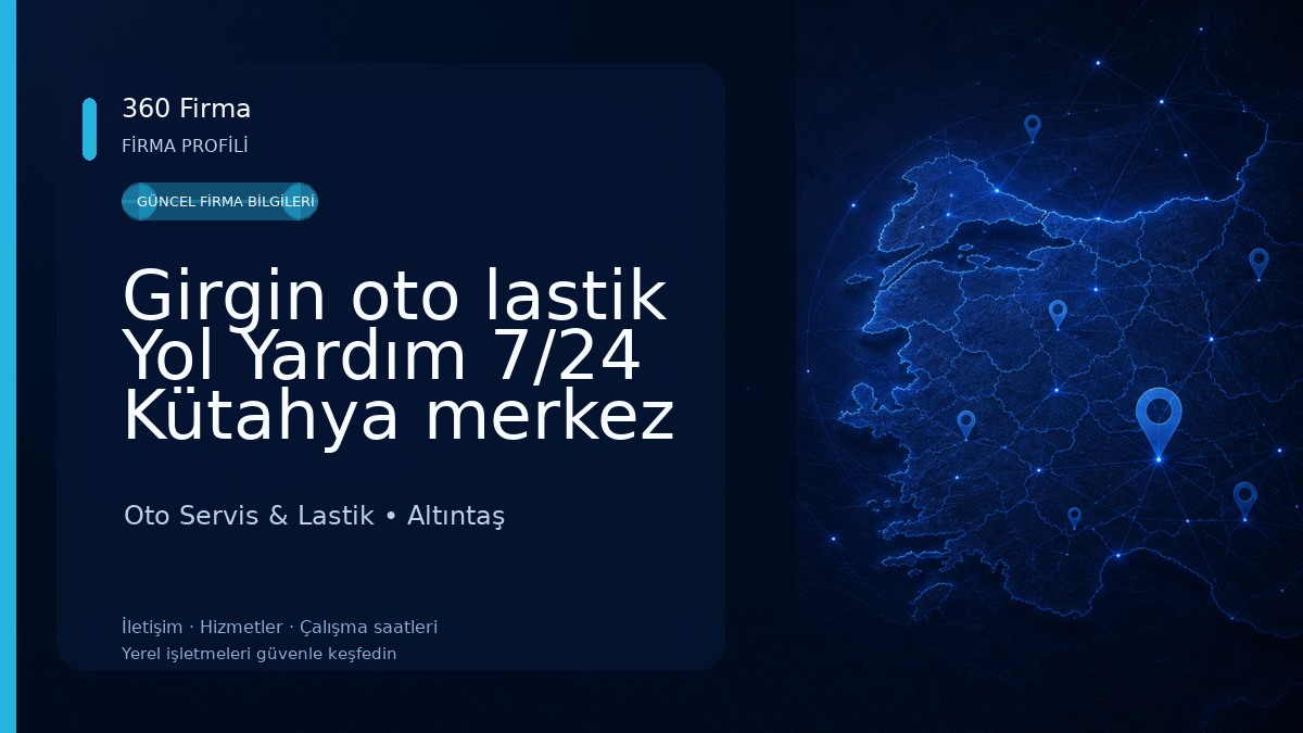 Girgin oto lastik Yol Yardım 7/24 Kütahya merkez
