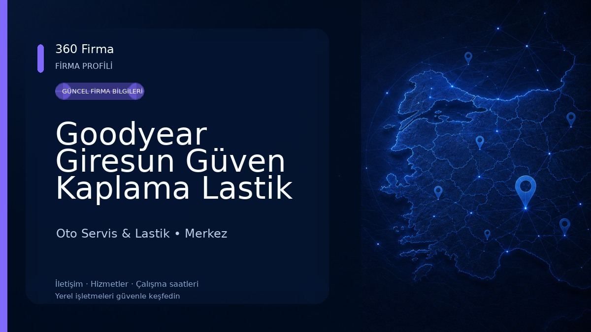 Goodyear Giresun Güven Kaplama Lastik Oto Servis & Lastik