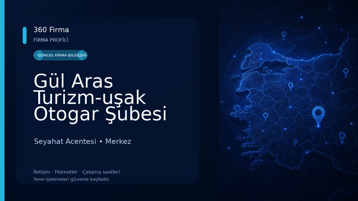 Gül Aras Turizm-uşak Otogar Şubesi Seyahat Acentesi