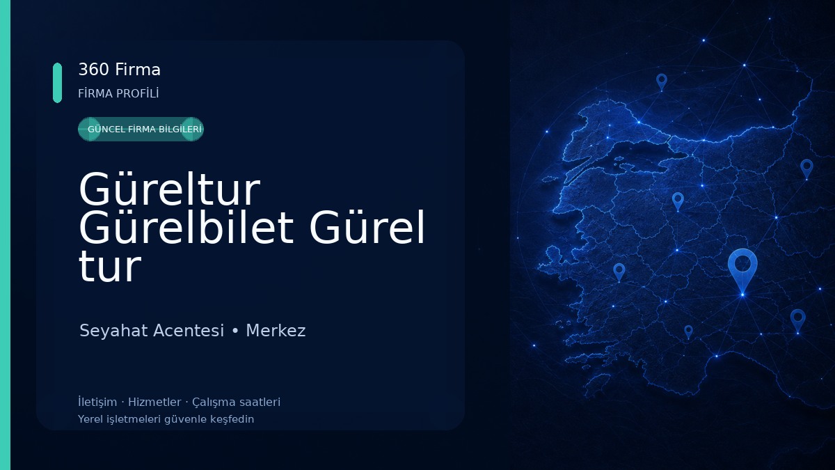 Güreltur Gürelbilet Gürel tur Seyahat Acentesi