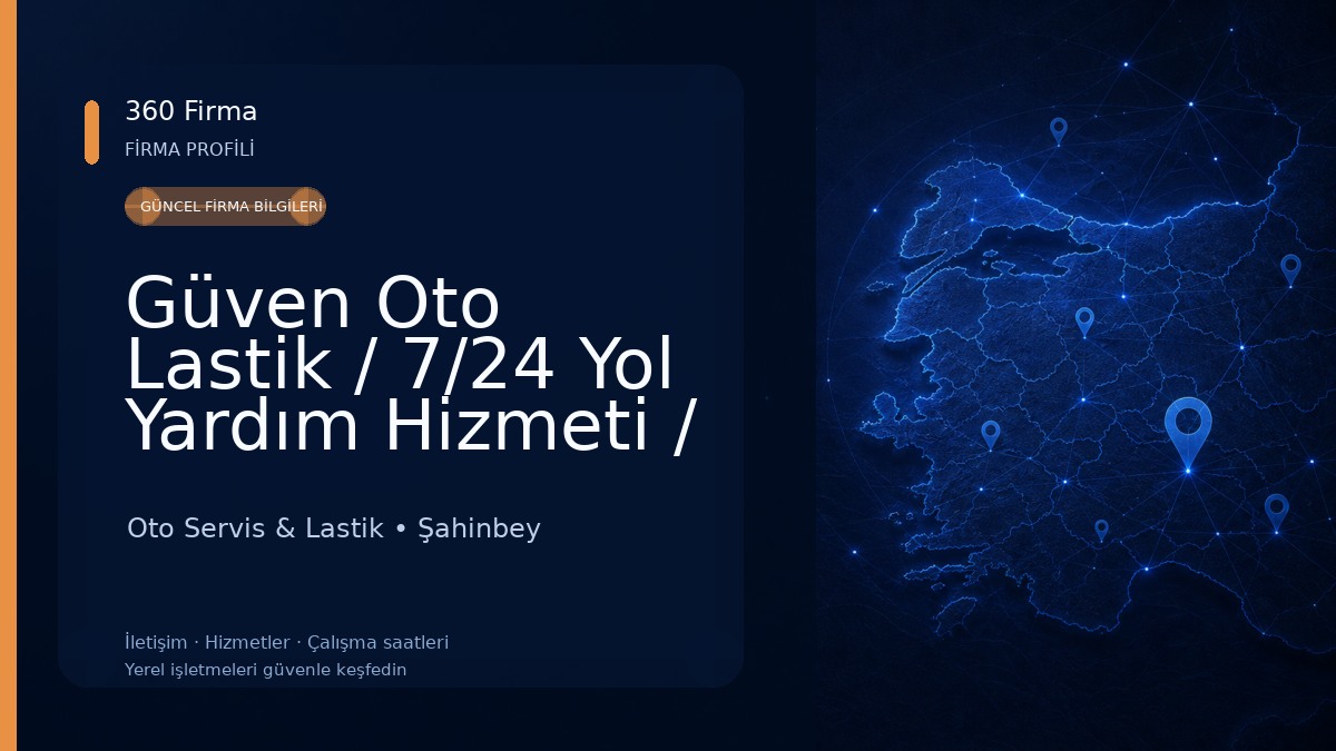 Güven Oto Lastik / 7/24 Yol Yardım Hizmeti / Lastik Tamir Oto Servis & Lastik