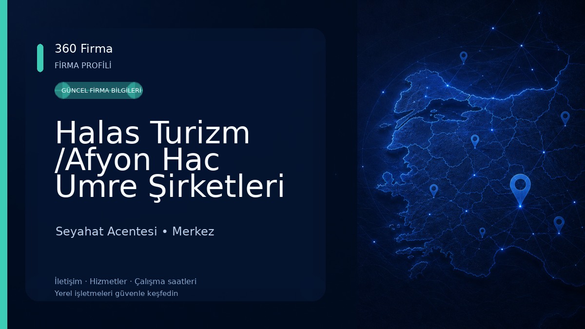 Halas Turizm /Afyon Hac Umre Şirketleri