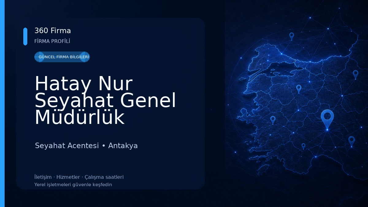 Hatay Nur Seyahat Genel Müdürlük Seyahat Acentesi