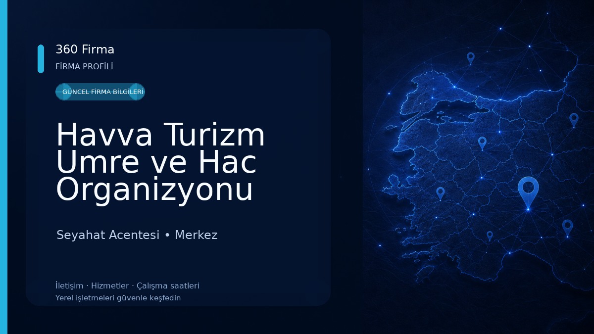 Havva Turizm Umre ve Hac Organizyonu Nevşehir şubesi Seyahat Acentesi