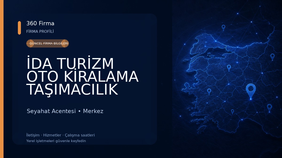 İDA TURİZM OTO KİRALAMA TAŞIMACILIK AKARYAKIT ÜRÜNLERİ İNŞAAT EMLAK OTOMOTİV GIDA SAN.VE TİC.LTD.ŞTİ Seyahat Acentesi