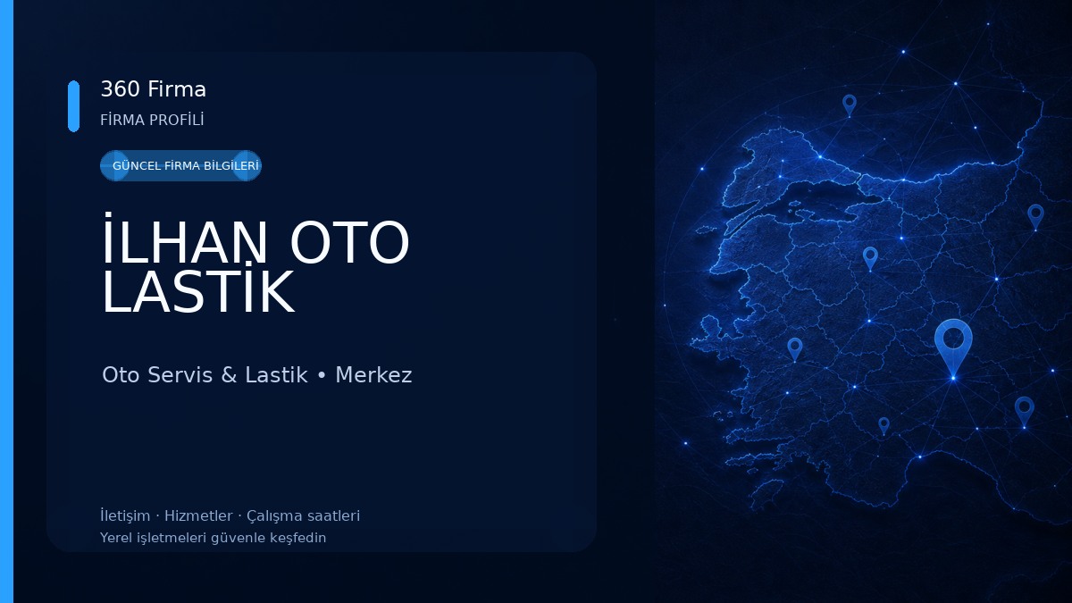 İLHAN OTO LASTİK Oto Servis & Lastik