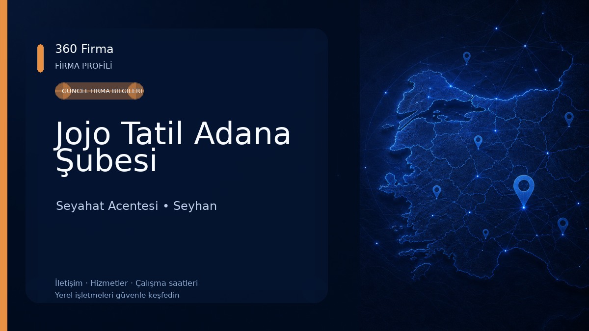 Jojo Tatil Adana Şubesi Seyahat Acentesi