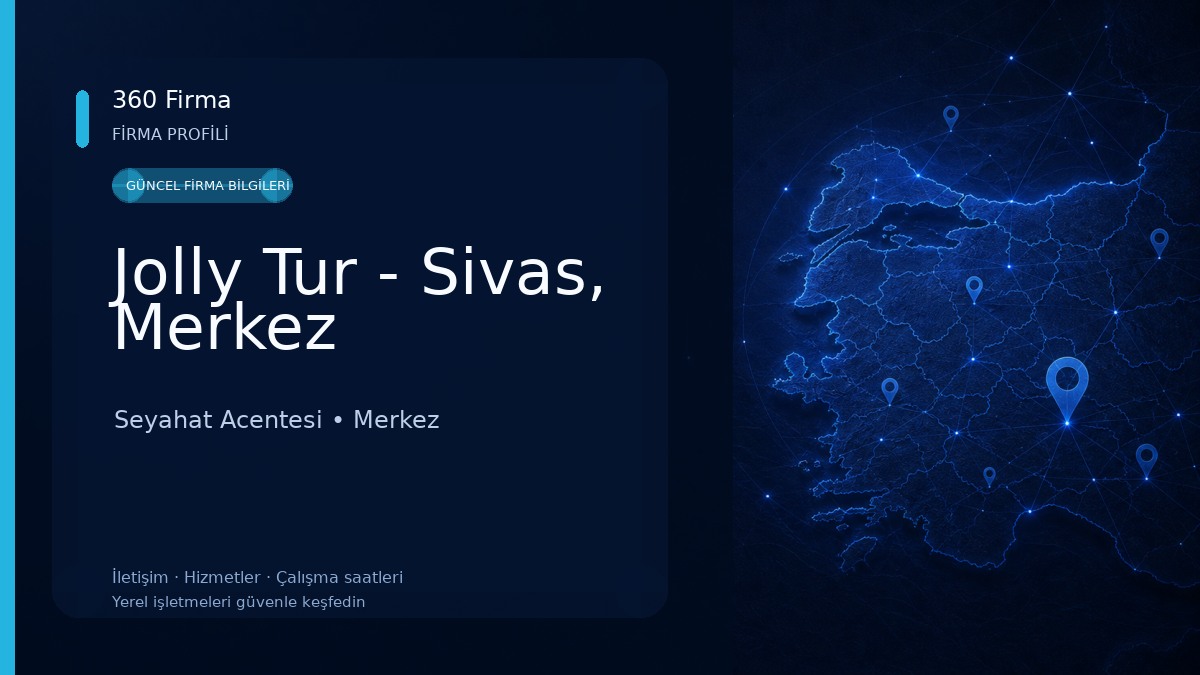 Jolly Tur - Sivas, Merkez Seyahat Acentesi