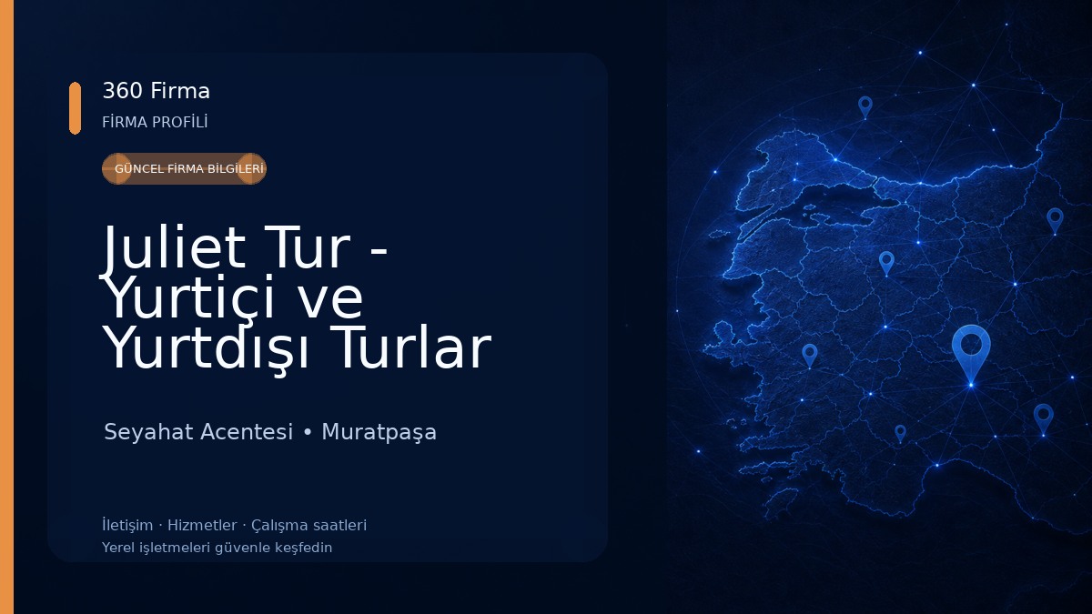 Juliet Tur - Yurtiçi ve Yurtdışı Turlar 