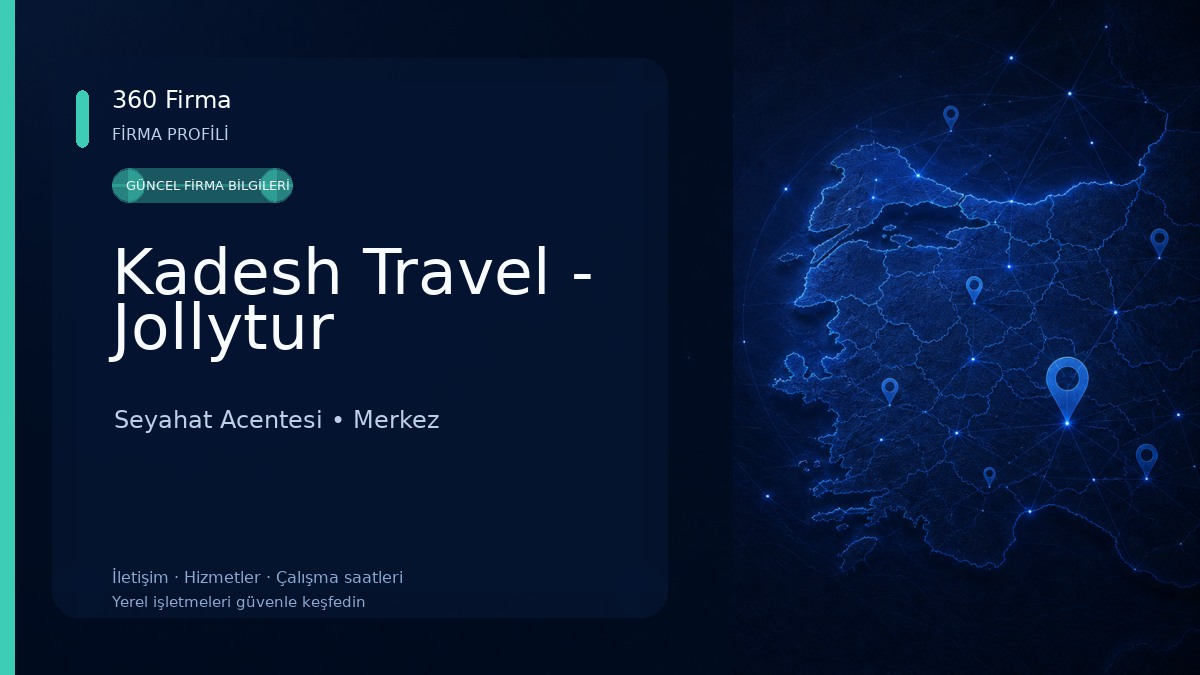 Kadesh Travel - Jollytur Seyahat Acentesi