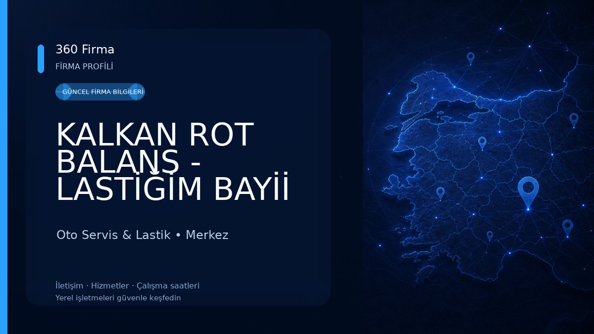 KALKAN ROT BALANS - LASTİĞİM BAYİİ Oto Servis & Lastik