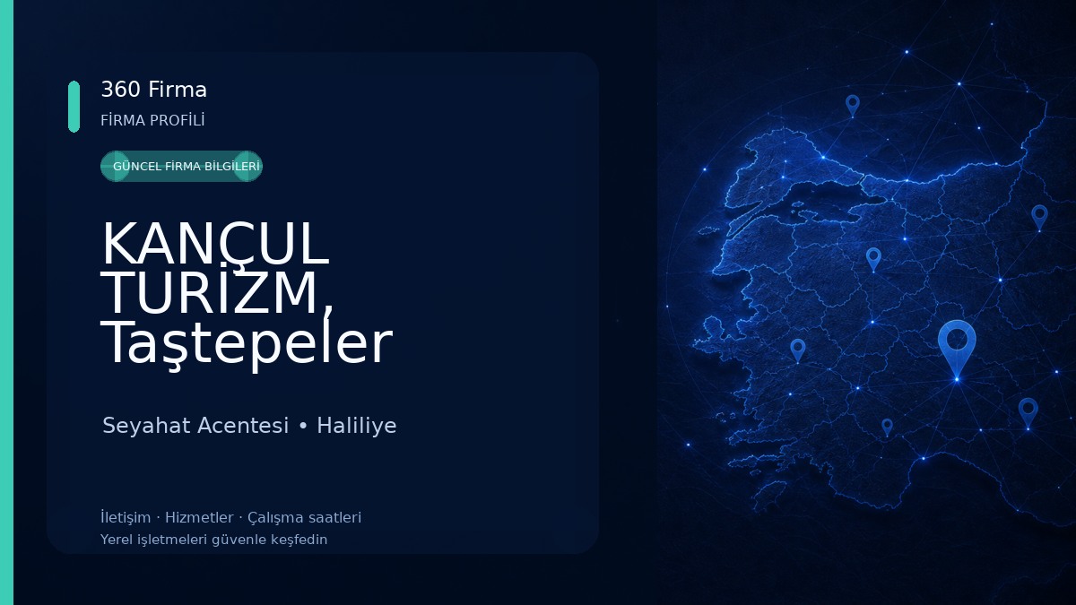KANÇUL TURİZM, Taştepeler Seyahat Acentesi
