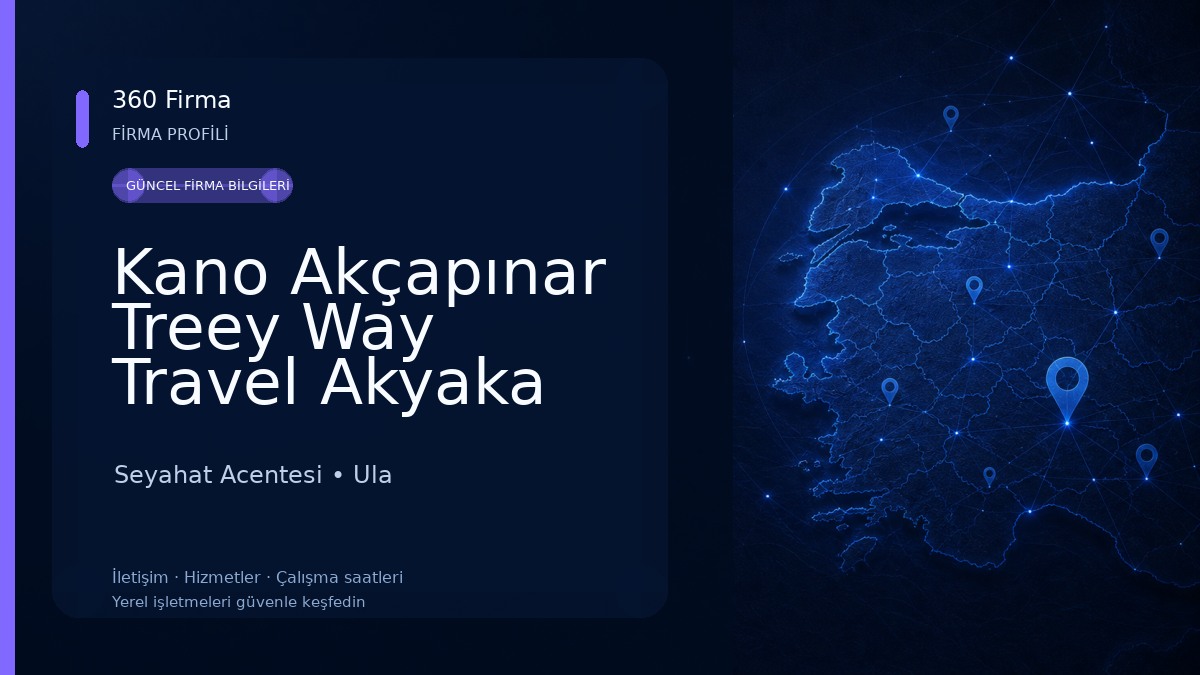 Kano Akçapınar Treey Way Travel Akyaka Akbük Turları Seyahat Acentesi