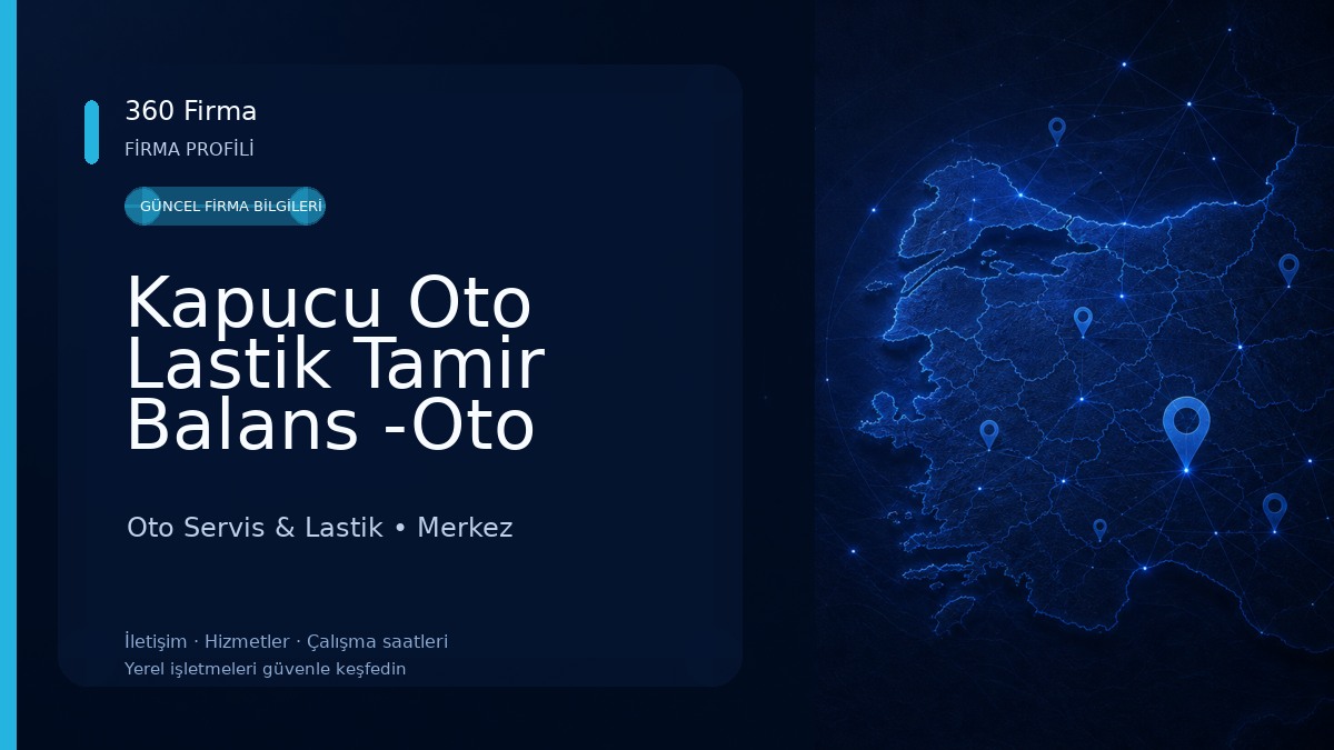 Kapucu Oto Lastik Tamir Balans -Oto Yıkama Oto Servis & Lastik