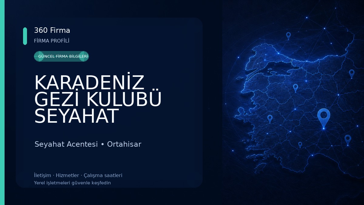 KARADENİZ GEZİ KULUBÜ SEYAHAT ACENTESİ