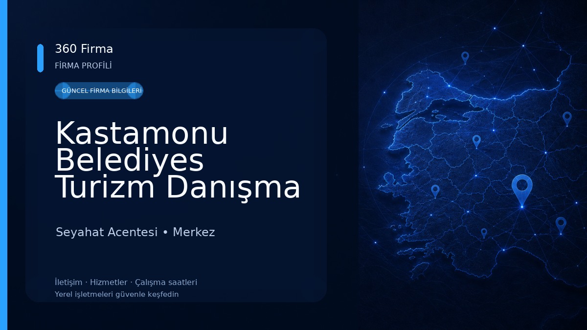 Kastamonu Belediyes Turizm Danışma Bürosu Seyahat Acentesi