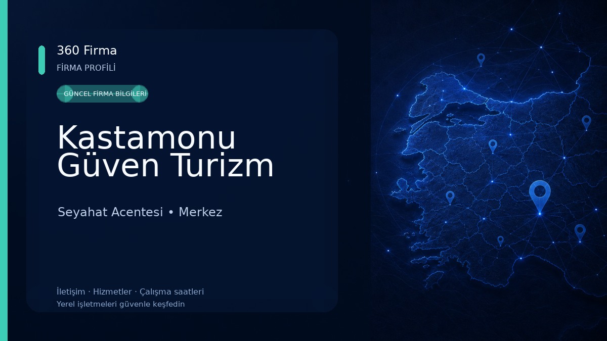 Kastamonu Güven Turizm Seyahat Acentesi