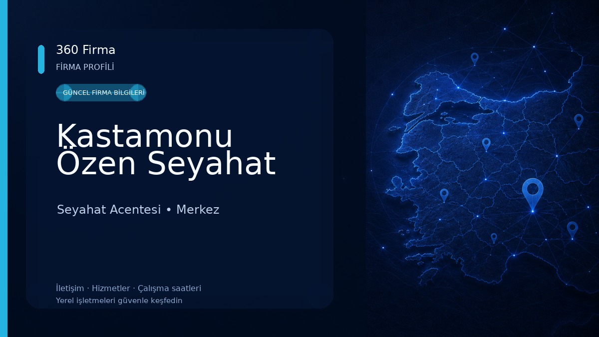 Kastamonu Özen Seyahat Seyahat Acentesi