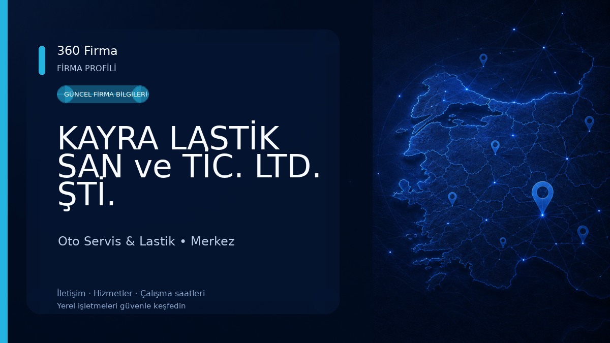 KAYRA LASTİK SAN ve TİC. LTD. ŞTİ. Oto Servis & Lastik