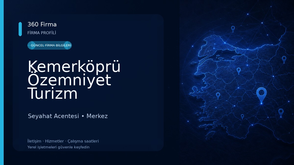 Kemerköprü Özemniyet Turizm Seyahat Acentesi