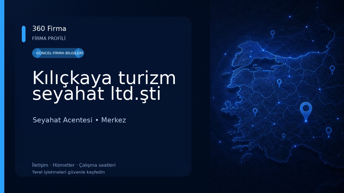 Kılıçkaya turizm seyahat ltd.şti Seyahat Acentesi