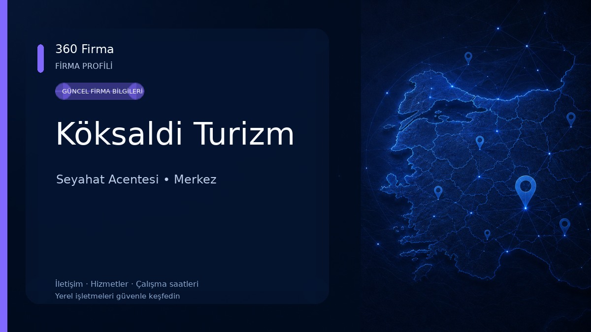 Köksaldi Turizm Seyahat Acentesi