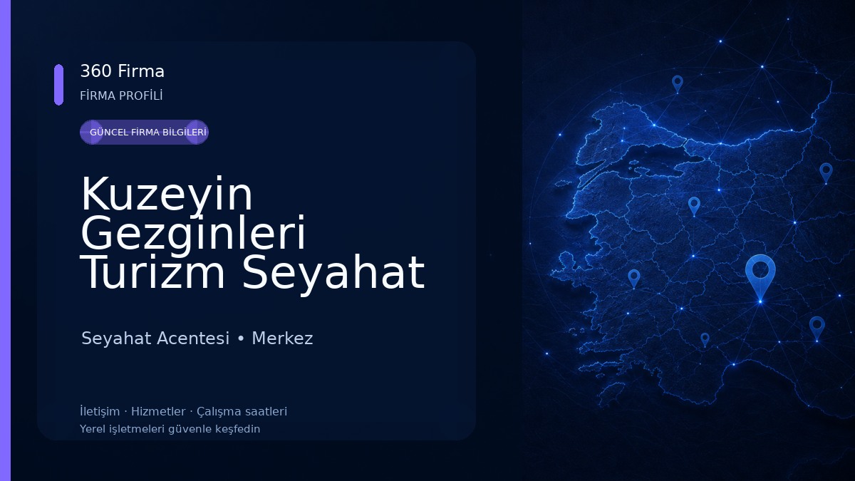 Kuzeyin Gezginleri Turizm Seyahat Acentası 