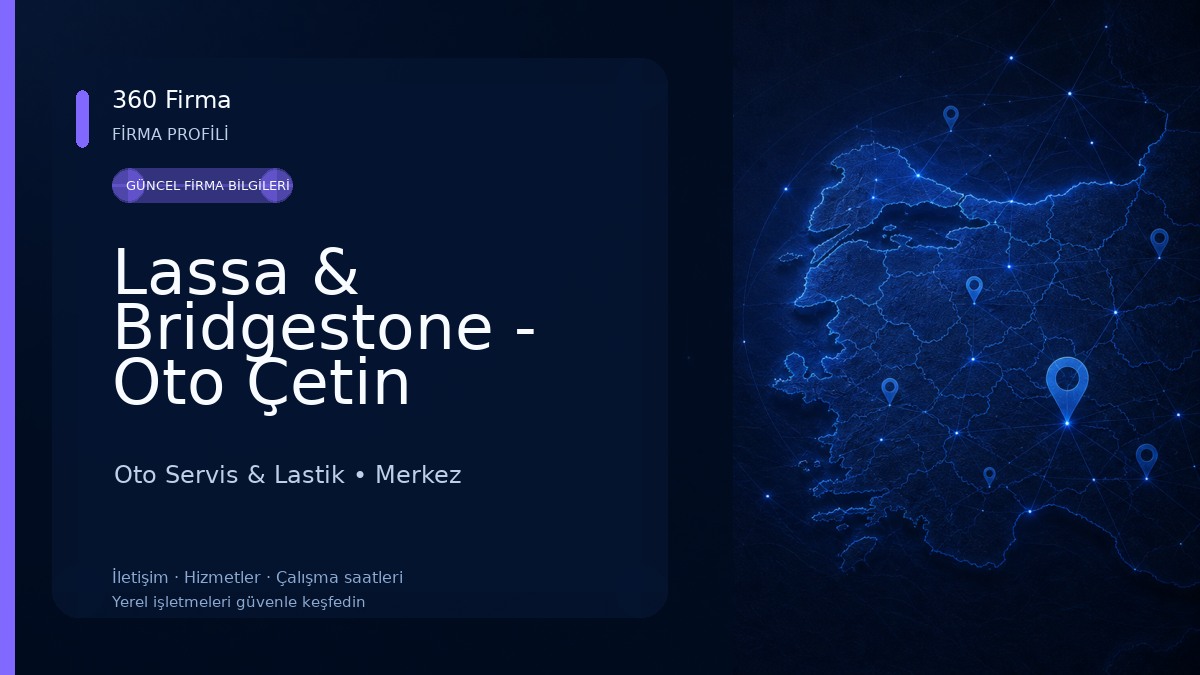 Lassa & Bridgestone - Oto Çetin Oto Servis & Lastik