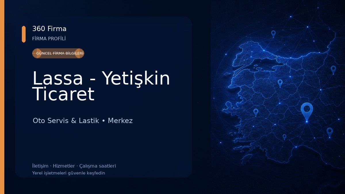 Lassa - Yetişkin Ticaret Oto Servis & Lastik
