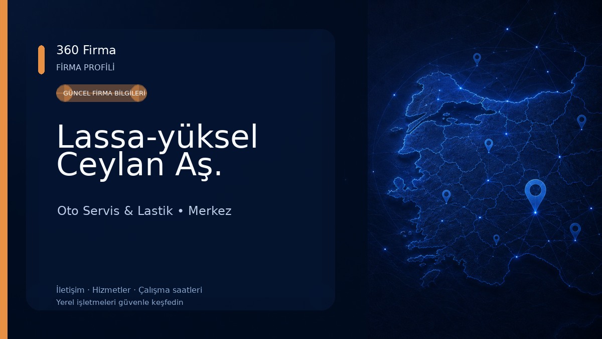 Lassa-yüksel Ceylan Aş. Oto Servis & Lastik