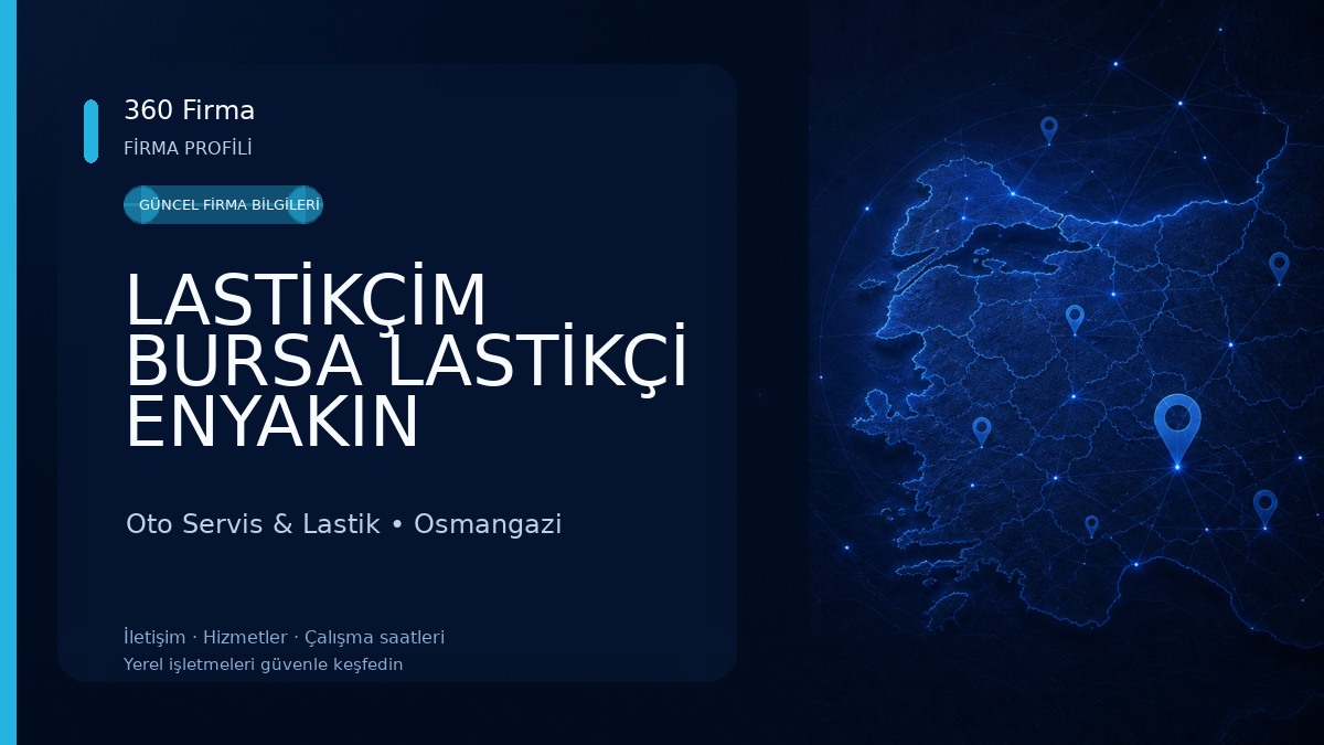 LASTİKÇİM BURSA LASTİKÇİ ENYAKIN LASTİKÇİ KURTARICI ÇEKİCİ Oto Servis & Lastik