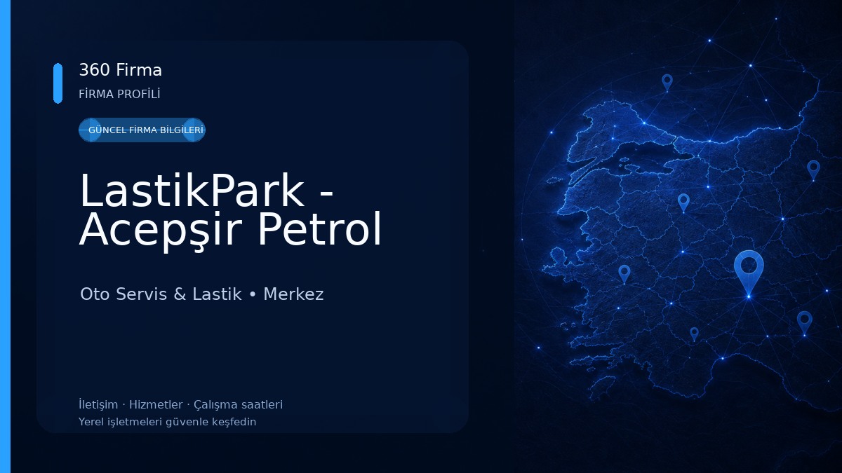 LastikPark - Acepşir Petrol Oto Servis & Lastik