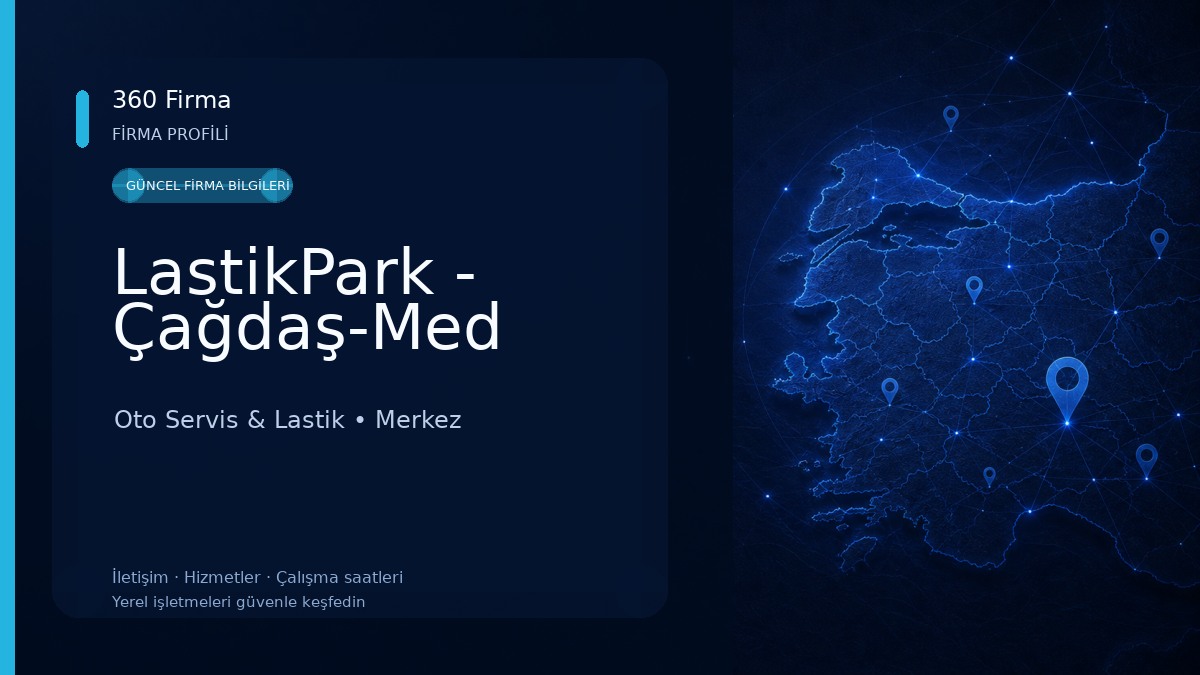LastikPark - Çağdaş-Med Oto Servis & Lastik