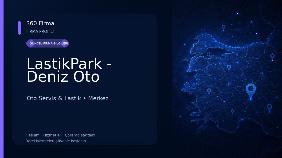 LastikPark - Deniz Oto Oto Servis & Lastik