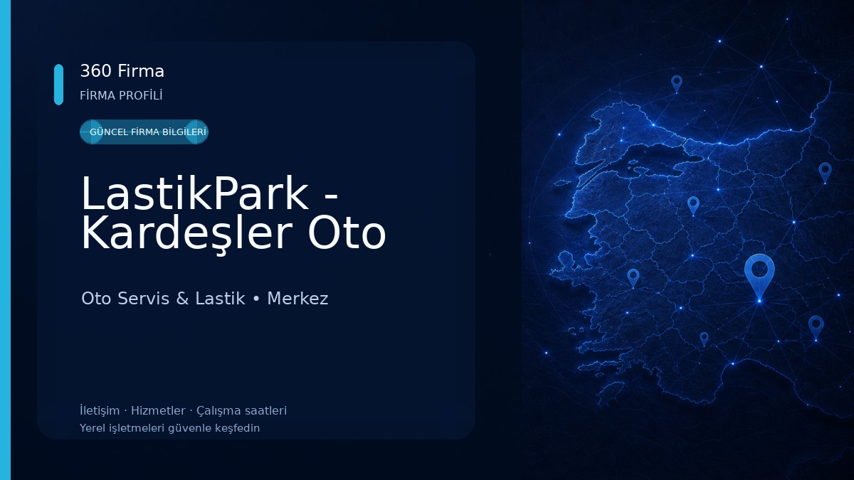 LastikPark - Kardeşler Oto Oto Servis & Lastik
