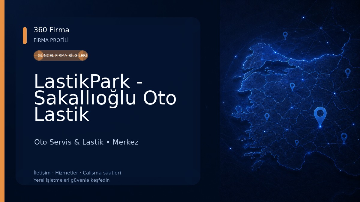 LastikPark - Sakallıoğlu Oto Lastik