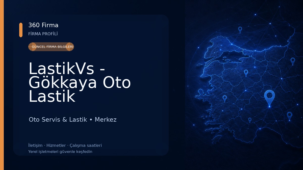 LastikVs - Gökkaya Oto Lastik Oto Servis & Lastik