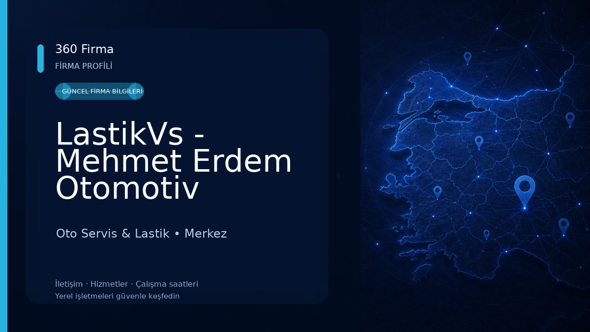 LastikVs - Mehmet Erdem Otomotiv Oto Servis & Lastik