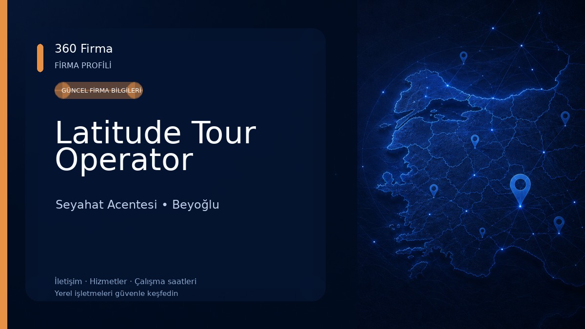 Latitude Tour Operator Seyahat Acentesi